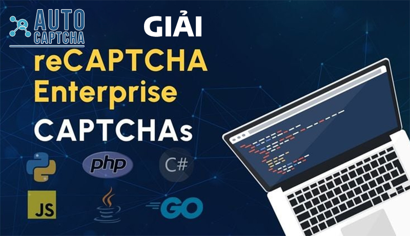 5 bước Giải reCaptcha Enterprise tại Autocaptcha 5 bước Giải reCaptcha Enterprise tại Autocaptcha