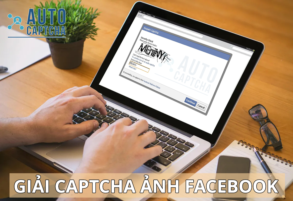 Giải Captcha Facebook Giải Captcha Facebook