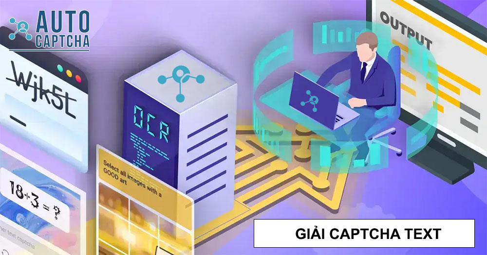 Giải Captcha Text Autocaptcha