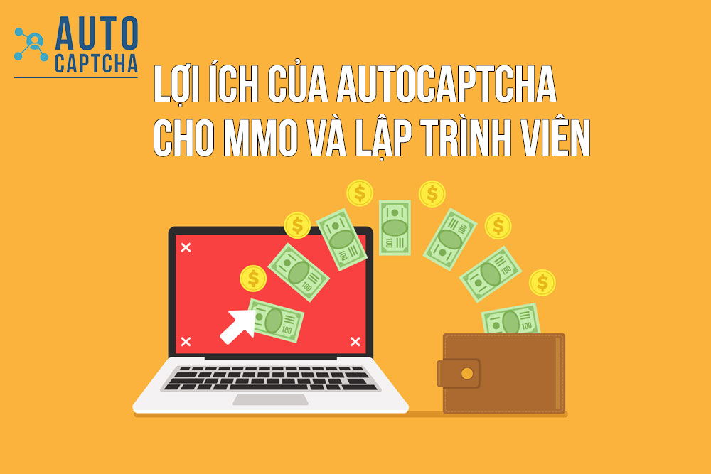 Lợi ích của AutoCaptcha.Pro cho MMO và lập trình viên Lợi ích của AutoCaptcha.Pro cho MMO và lập trình viên