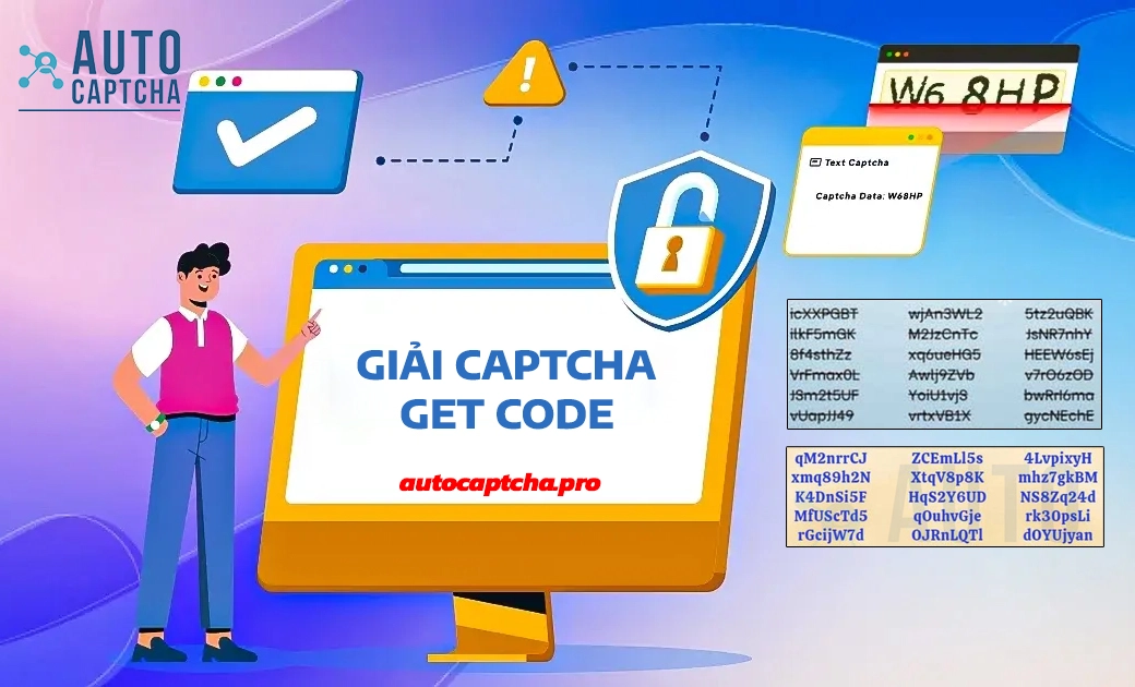 Dịch Vụ Giải Captcha Get Code Từ Ảnh – Tự Động Lấy Code Nhanh Chóng Cùng AutoCaptcha.pro