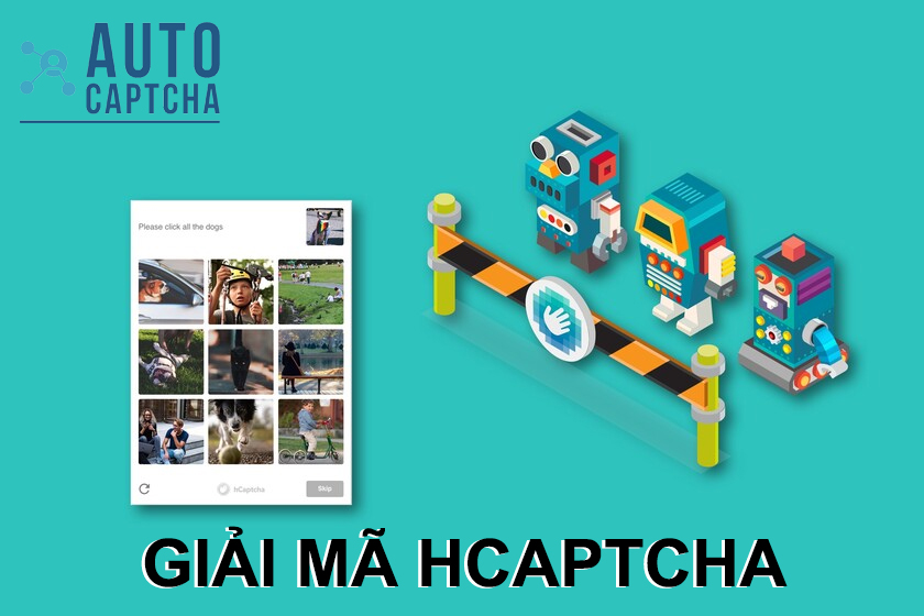 giải mã hcaptcha giải mã hcaptcha