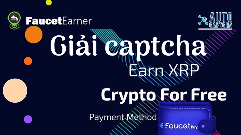 giải captcha FaucetEarner giải captcha FaucetEarner