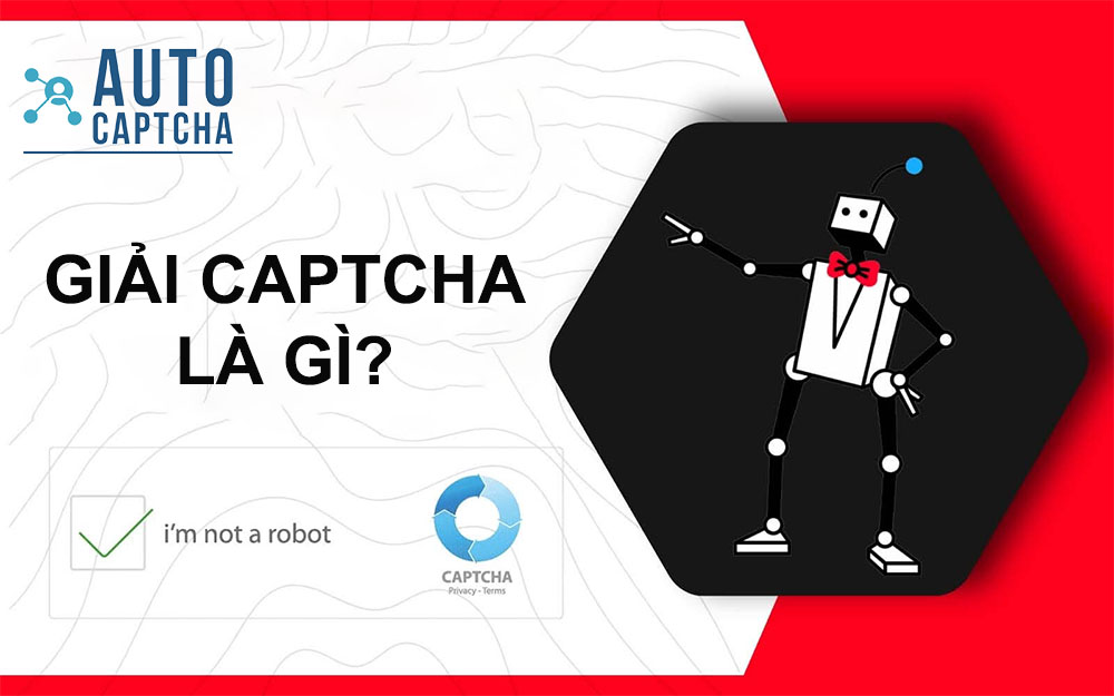 Giải CAPTCHA là gì?