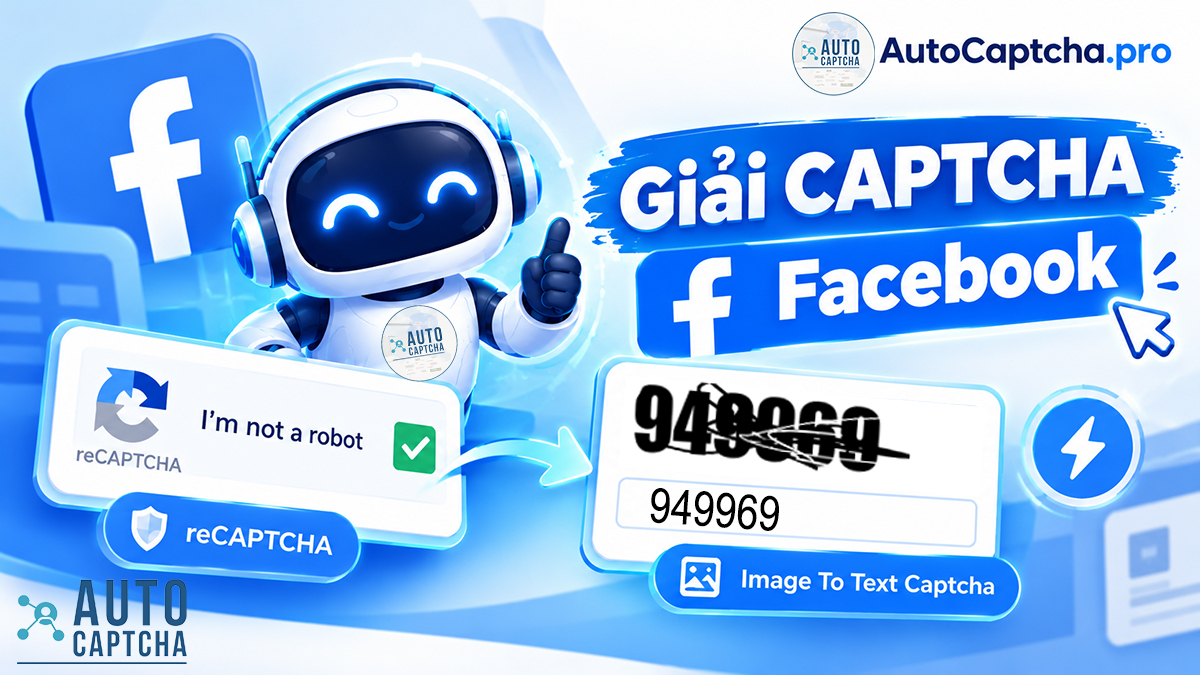 Giải Captcha Facebook tại Autocaptcha.pro Giải Captcha Facebook tại Autocaptcha.pro