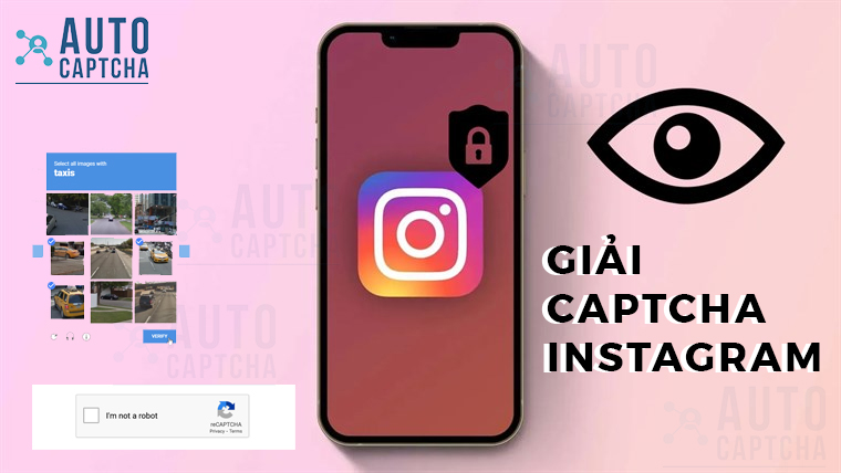 Giải Captcha Instagram Giải Captcha Instagram
