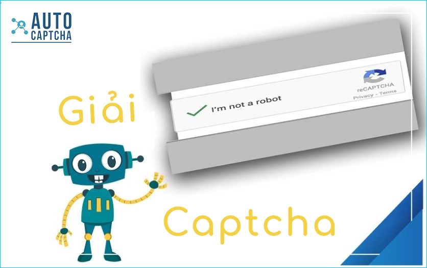 Dịch vụ Giải Captcha Dịch vụ Giải Captcha