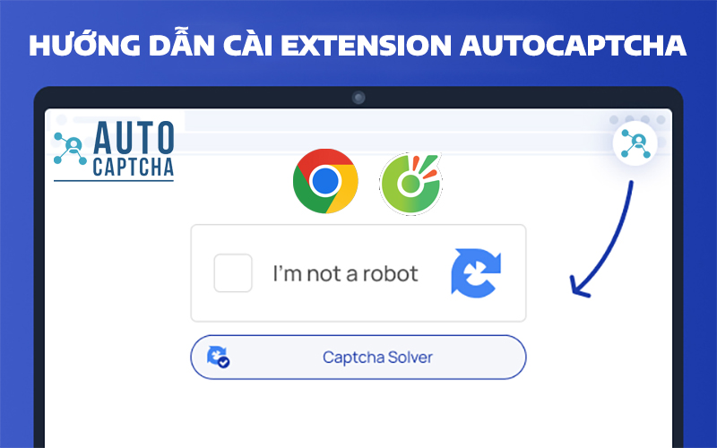 Hướng dẫn cài đặt Extension AutoCaptcha Hướng dẫn cài đặt Extension AutoCaptcha