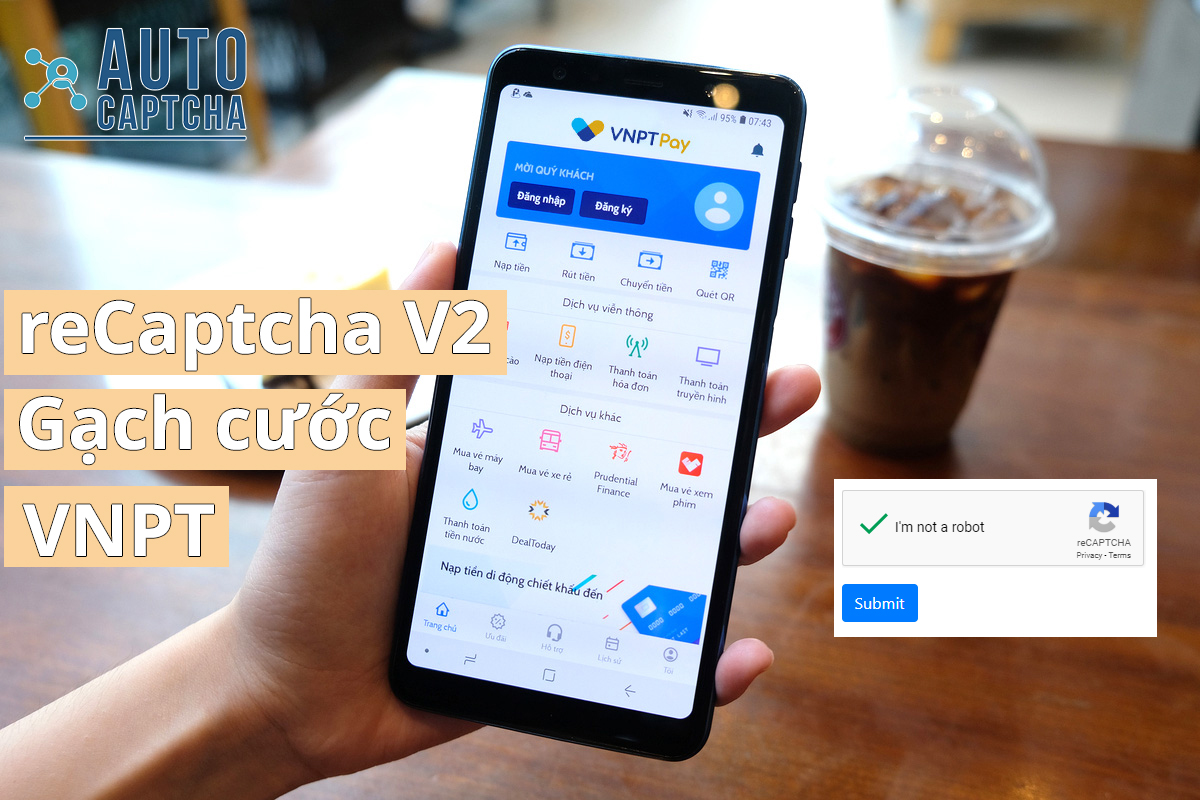 giải reCaptcha v2 gạch cước VNPT giải reCaptcha v2 gạch cước VNPT